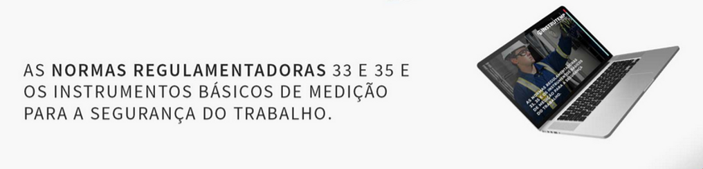NR 33 e espaço confinado: tudo o que você precisa saber