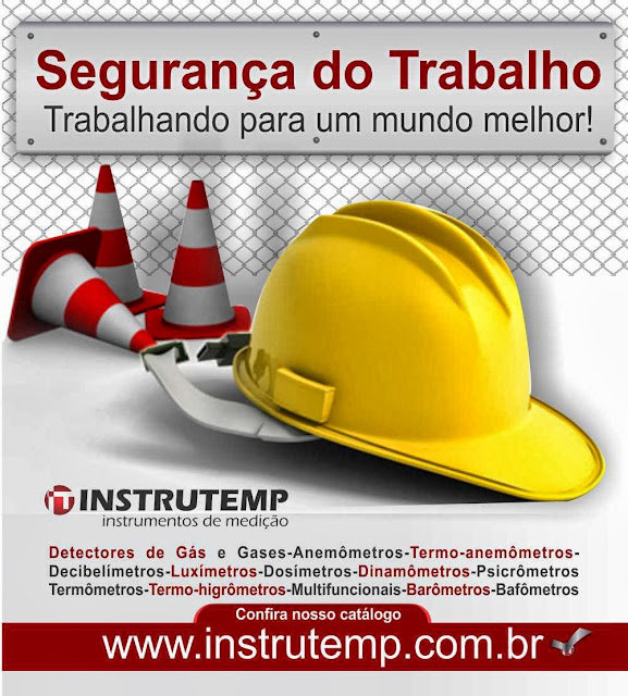 Segurança do Trabalho, trabalhando para um Mundo melhor!